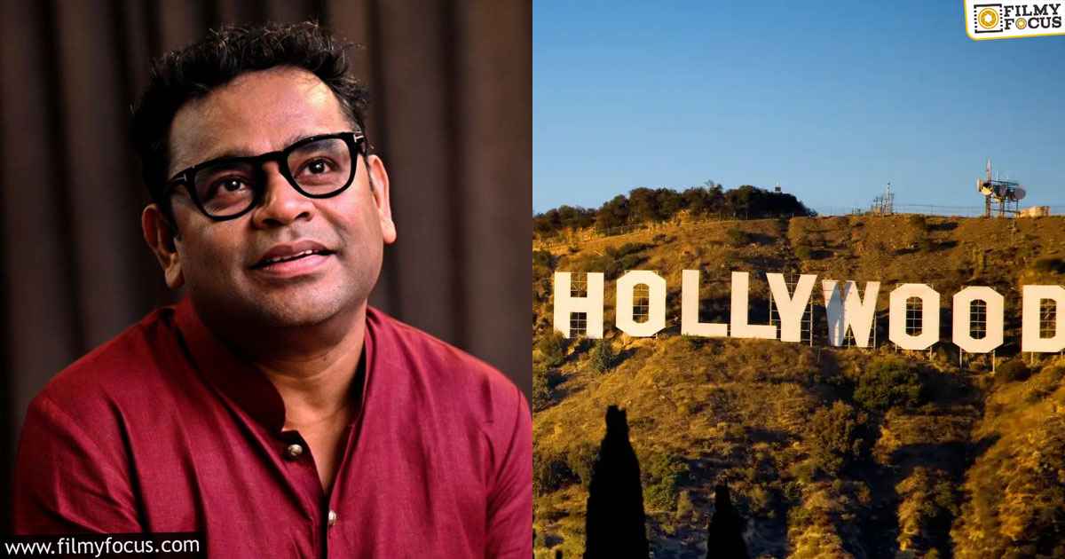 AR Rahman Reveals Hollywood's Darker Side - Filmy Focus