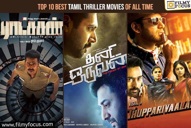 Top 10 Best Tamil Thriller Movies of All Time