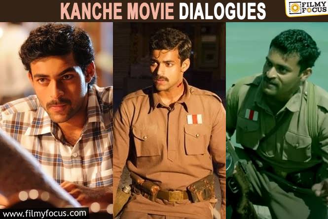 15 Unforgettable Dialogues From Kanche