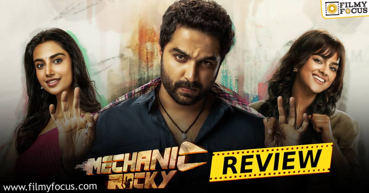 Mechanic Rocky Movie Review & Rating.! - Filmy Focus