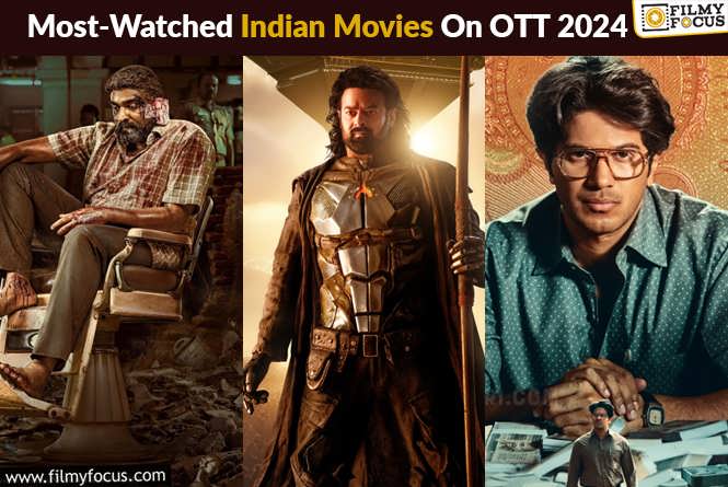 Most Watched Indian Movies That Ruled OTT Platforms In 2024