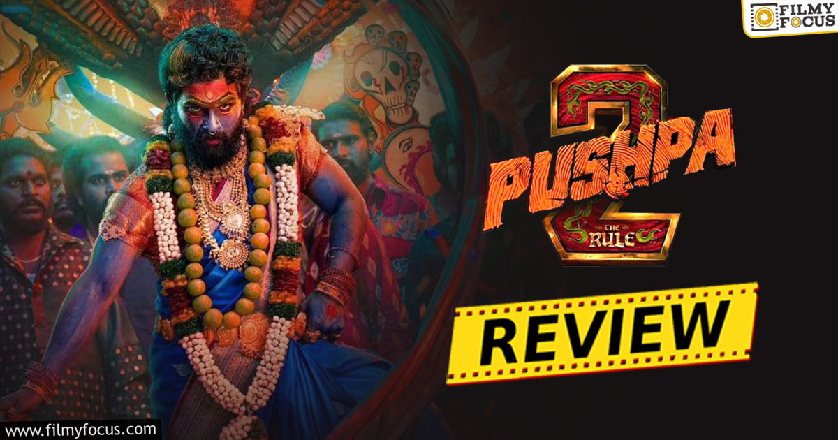 Pushpa 2 The Rule Movie Review & Rating.! Filmy Focus