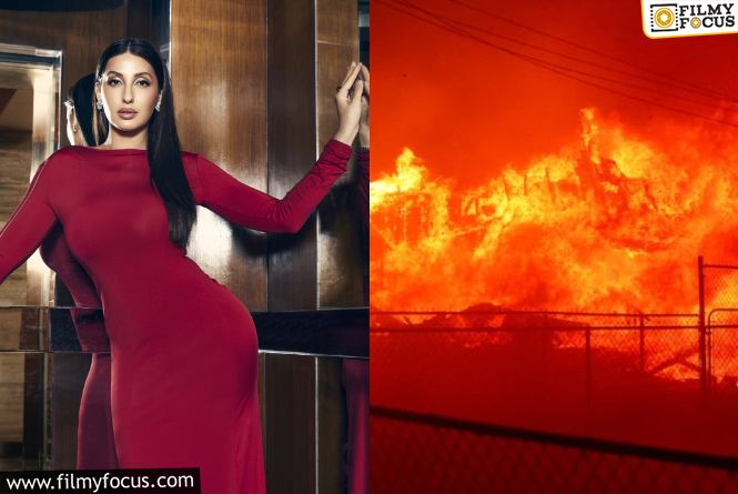 Matka Actress Nora Fatehi Shares Ordeal After Escaping LA ‘Apocalyptic’ Wildfires