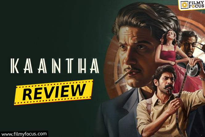 Kaantha Movie Review & Rating!