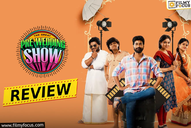 The Great Pre-Wedding Show Movie Review & Rating!